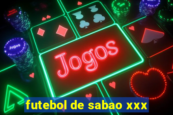 futebol de sabao xxx